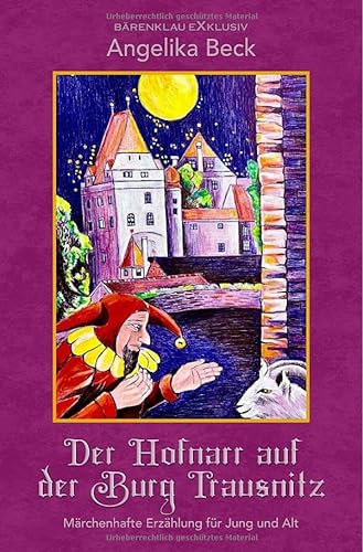 Der Hofnarr auf der Burg Trausnitz – Eine farbig illustrierte märchenhafte Erzählung für Jung und Alt