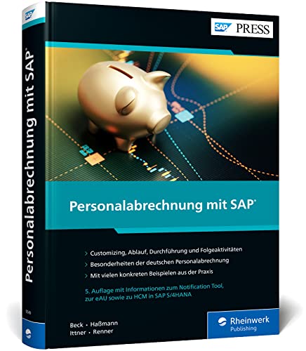 Personalabrechnung mit SAP: Das umfassende Handbuch zu HCM in SAP ERP und S/4HANA (SAP HR) (SAP PRESS)