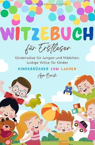 Witzebuch für Erstleser: Kinderwitze für Jungen und Mädchen, lustige Witze für Kinder, Kinderbücher zum Lachen von epubli