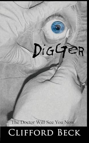 Digger - The Doctor Will See You Now von Clifford Beck