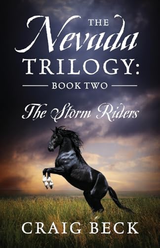 The Nevada Trilogy: Book Two: The Storm Riders The Nevada Trilogy: Book Two: The Storm Riders von Outskirts Press