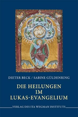 Die Heilungen im Lukas-Evangelium