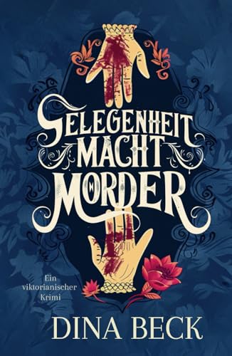 Gelegenheit macht Mörder: Ein viktorianischer Krimi (Gespür für Mord, Band 2)
