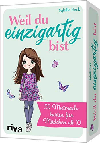 Weil du einzigartig bist: 55 Mutmachkarten für Mädchen ab 10. Das perfekte Geschenk für Tochter, Nichte, Enkelin. Für mehr Selbstbewusstsein, Mut, innere Stärke, Selbstvertrauen