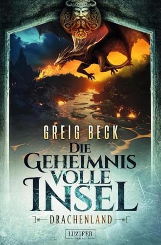 DRACHENLAND - Die geheimnisvolle Insel 3: Roman, Abenteuer