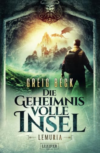 LEMURIA - Die geheimnisvolle Insel: Roman, Abenteuer