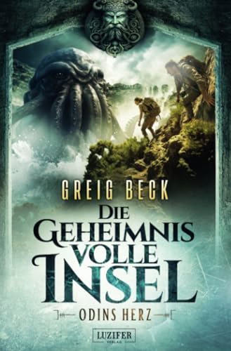 ODINS HERZ - Die geheimnisvolle Insel 2: Roman, Abenteuer ODINS HERZ - Die geheimnisvolle Insel 2: Roman, Abenteuer