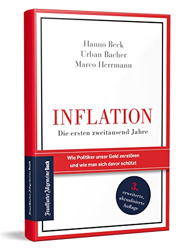Inflation – Die ersten zweitausend Jahre: Wie Politiker unser Geld zerstören und wie man sich davor schützt von Frankfurter Allgem.Buch