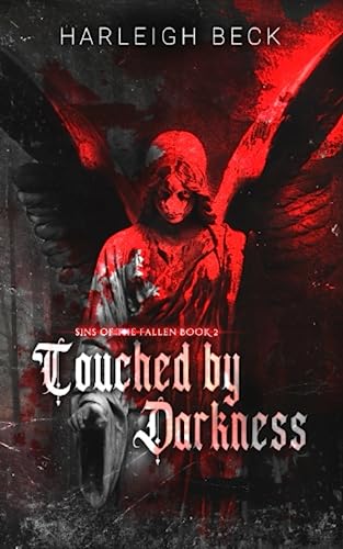 Touched by Darkness: (Sins of The Fallen Book 2) von Independently published