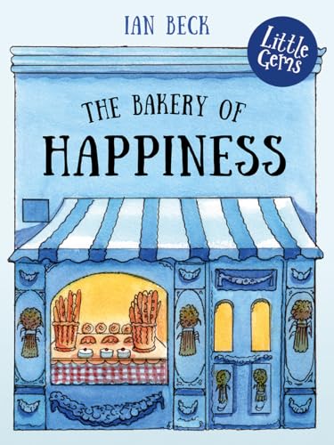 The Bakery of Happiness (Little Gems) von Barrington Stoke