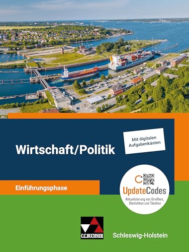Kolleg Politik und Wirtschaft S-H Einf.phase - neu (Kolleg Politik und Wirtschaft – Schleswig-Holstein - neu) von Buchner, C.C. Verlag