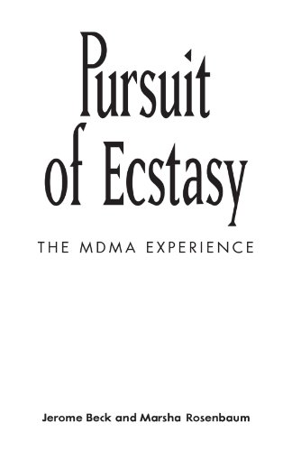 Pursuit of Ecstasy: The MDMA Experience (Suny Series in New Social Studies on Alcohol and Drugs)