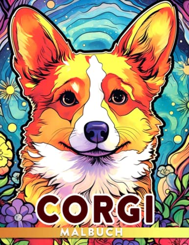 Corgi Malbuch: 30 entzückende Ausmalbilder für alle Altersgruppen, perfekt für Hundefreunde zum Entspannen und Genießen!