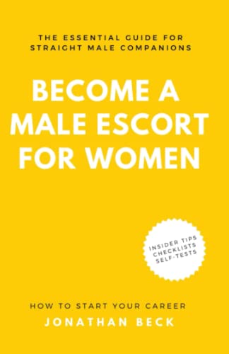 Become a Male Escort for Women: How to Start Your Career