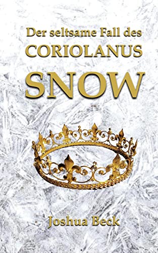 Der seltsame Fall des Coriolanus Snow (Snowfall)