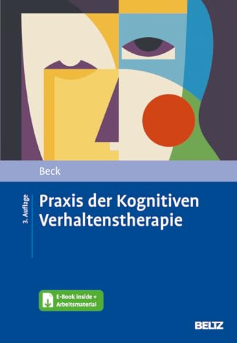 Praxis der Kognitiven Verhaltenstherapie: Mit E-Book inside und Arbeitsmaterial von Beltz