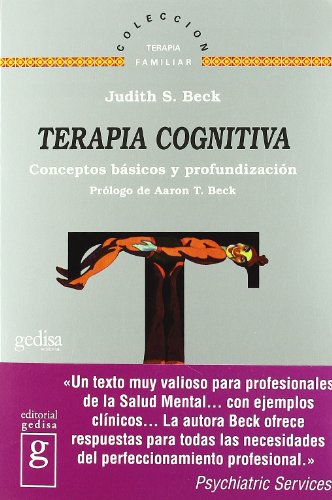 Terapia Cognitiva: Conceptos básicos y profundización / Basics and Beyond (Terapia familiar / Family Therapy)