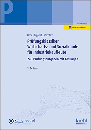 Prüfungsklassiker Wirtschafts- und Sozialkunde für Industriekaufleute: 240 Prüfungsaufgaben mit Lösungen von NWB Verlag