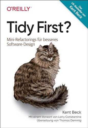 Tidy First?: Mini-Refactorings für besseres Software-Design (Animals)