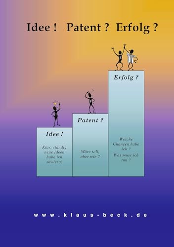 Idee! Patent? Erfolg? von Books on Demand GmbH