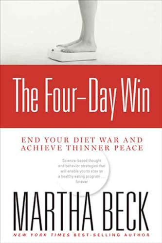 The Four-Day Win: End Your Diet War and Achieve Thinner Peace