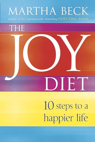 The Joy Diet: 10 steps to a happier life von Piatkus Books