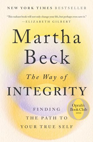The Way of Integrity: Finding the Path to Your True Self (Oprah's Book Club) von Penguin Publishing Group