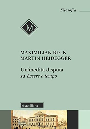 Un'inedita disputa su «Essere e tempo» (Filosofia) von Morcelliana
