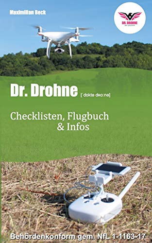 Dr. Drohne - Checklisten, Flugbuch & Infos: Checklisten, Flugbuch & Infos