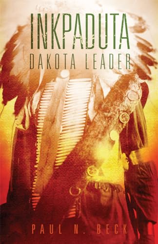 Inkpaduta: Dakota Leader