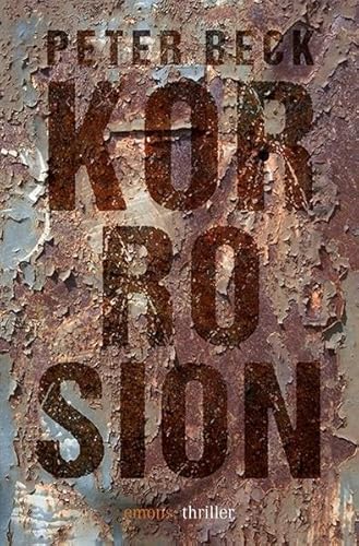 Korrosion: Thriller Korrosion: Thriller