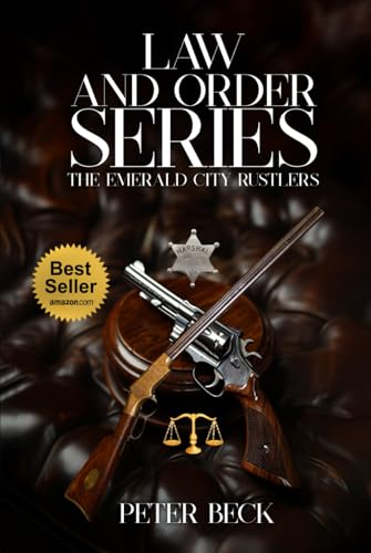 THE EMERALD CITY RUSTLERS: Law and Order Series THE EMERALD CITY RUSTLERS: Law and Order Series von Parker Publishers