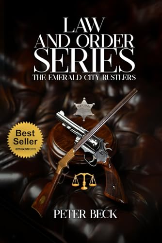 THE EMERALD CITY RUSTLERS: Law and Order Series THE EMERALD CITY RUSTLERS: Law and Order Series von Parker Publishers