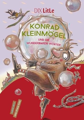 Konrad Kleinmögel und die wunderbaren Wörter (DIX LitLe: Literatur für Lesestarter)