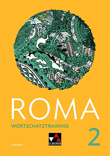 Roma A / ROMA A Wortschatztraining 2: Zu den Lektionen 13-24