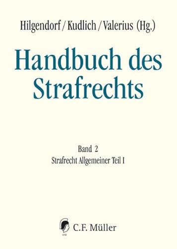Handbuch des Strafrechts: Band 2: Strafrecht Allgemeiner Teil I
