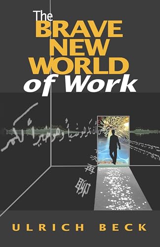 Brave New World of Work Brave New World of Work