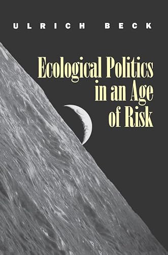 Ecological Politics in an Age of Risk von Polity