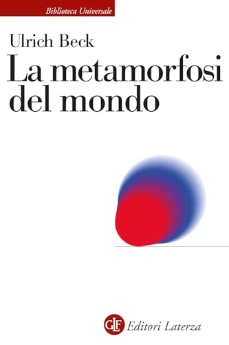 La metamorfosi del mondo (Biblioteca universale Laterza) von Laterza
