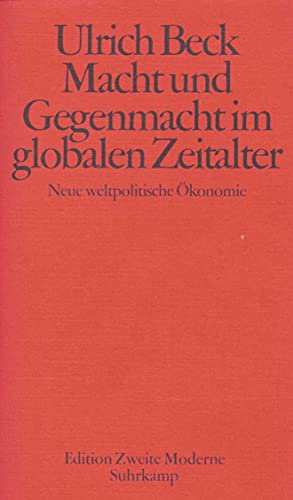 Macht und Gegenmacht im globalen Zeitalter: Neue weltpolitische Ökonomie