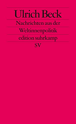 Nachrichten aus der Weltinnenpolitik (edition suhrkamp)