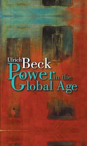 Power in the Global Age: A New Global Political Economy