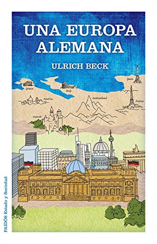 Una Europa alemana (Estado y Sociedad) von Ediciones Paidós