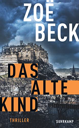 Das alte Kind: Thriller (Schottland-Reihe)
