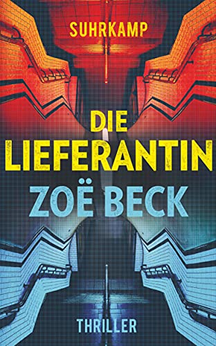 Die Lieferantin: Thriller (suhrkamp taschenbuch) von Suhrkamp Verlag AG