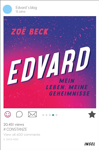 Edvard: Mein Leben, meine Geheimnisse | Über Pubertätsstress, Verknalltsein und Social Media | Jugendbuch ab 12 Jahre