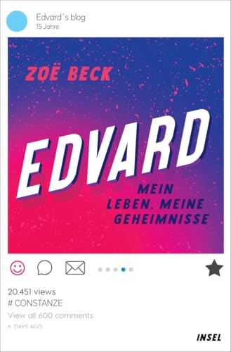 Edvard: Mein Leben, meine Geheimnisse | Über Pubertätsstress, Verknalltsein und Social Media | Jugendbuch ab 12 Jahre