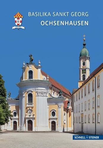 Ochsenhausen: Basilika St. Georg (Kleine Kunstführer / Kleine Kunstführer / Kirchen u. Klöster)