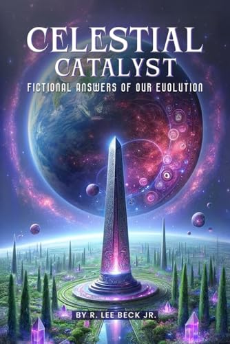Celestial Catalyst: Fictional Answers to Our Evolution! Celestial Catalyst: Fictional Answers to Our Evolution! von The Writers Tree