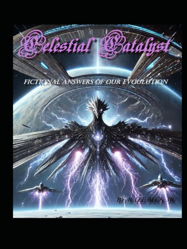 Celestial Catalyst: Fictional answers of our Evolution von Independently published